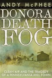 Book cover of Donora Death Fog by Andy McPhee