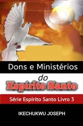 Book cover of Dons e Ministérios do Espírito Santo by Ikechukwu Joseph