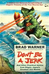 Book cover of Don't Be a Jerk by Brad Warner