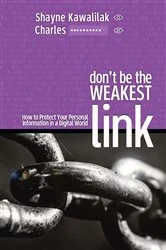 Book cover of Don't Be the Weakest Link by Shayne Kawalilak