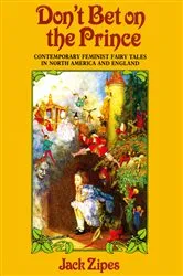 Book cover of Don't Bet on the Prince by Jack Zipes
