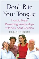 Book cover of Don't Bite Your Tongue by Ruth Nemzoff