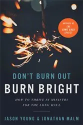 Book cover of Don't Burn Out, Burn Bright by Unknown