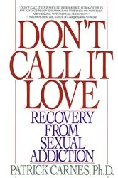 Book cover of Don't Call It Love by Patrick Carnes