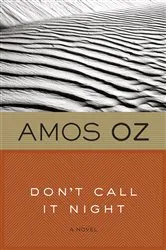 Book cover of Don't Call It Night by Amos Oz