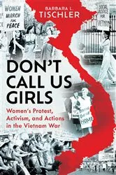 Book cover of Don't Call Us Girls by Barbara Leonora Tischler