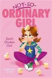 Book cover of Don't Chicken Out by Shawn K. Stout