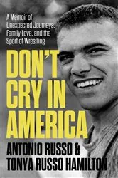Book cover of Don't Cry in America (2nd ed.) by Antonio Russo