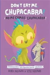Book cover of Don't Eat Me, Chupacabra! / ¡No Me Comas, Chupacabra! by Kyle Sullivan