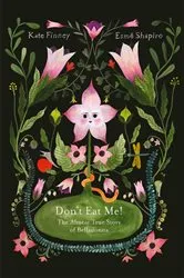 Book cover of Don’t Eat Me! The Almost True Story of Belladonna by Kate Finney