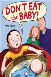 Book cover of Don't Eat the Baby by Amy Young