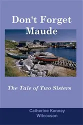 Book cover of Don't Forget Maude by Catherine  Kenney Wilcoxson