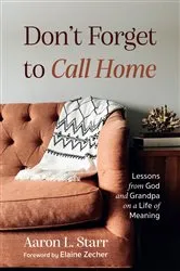 Book cover of Don’t Forget to Call Home by Aaron L. Starr