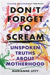 Book cover of Don't Forget to Scream by Marianne Levy