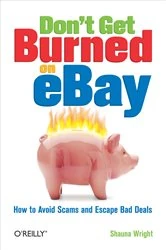 Book cover of Don't Get Burned on eBay by Shauna Wright
