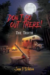 Book cover of Don't Go Out There! by Sean Watson
