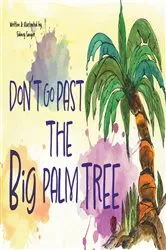 Book cover of Don't Go Past the Big Palm Tree by Sidney Saeger