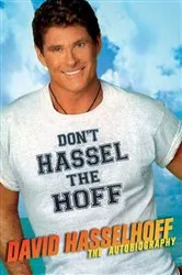 Book cover of Don't Hassel the Hoff by David Hasselhoff