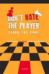 Book cover of Don't Hate the Player Learn the Game by Lyn Lewis