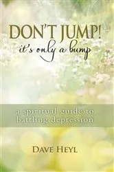 Book cover of Don't Jump! It's Only a Bump by David Heyl