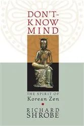 Book cover of Don't-Know Mind by Richard Shrobe