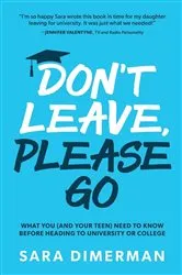Book cover of Don't Leave, Please Go by Sara Dimerman