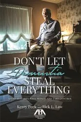 Book cover of Don't Let Dementia Steal Everything by Kerry R. Peck