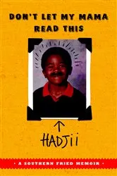 Book cover of Don't Let My Mama Read This by Hadjii