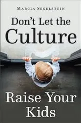 Book cover of Don't Let the Culture Raise Your Kids by Unknown