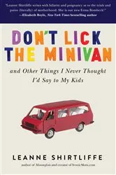 Book cover of Don't Lick the Minivan by Leanne Shirtliffe