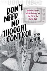 Book cover of Don't Need No Thought Control by Gerd Horten