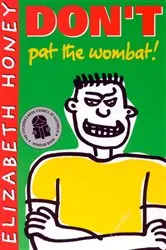 Book cover of Don't Pat the Wombat! by Elizabeth Honey