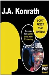 Book cover of DON'T PRESS THAT BUTTON! by J.A. Konrath