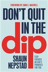 Book cover of Don't Quit in the Dip by Unknown