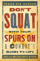Book cover of Don't Squat With Your Spurs On by Unknown