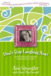 Book cover of Don't Stop Laughing Now! by Ann Spangler