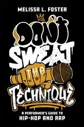 Book cover of Don’t Sweat the Technique by Melissa L. Foster