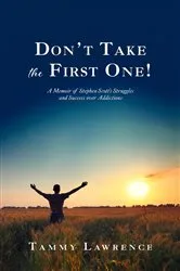 Book cover of Don't Take the First One! by Tammy Lawrence