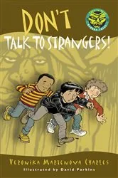 Book cover of Don't Talk to Strangers! by Veronika Martenova Charles