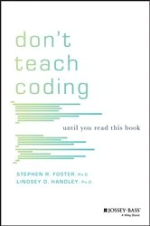 Book cover of Don't Teach Coding by Lindsey D. Handley