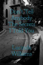 Book cover of Don't Tell Anybody the Secrets I Told You by Unknown
