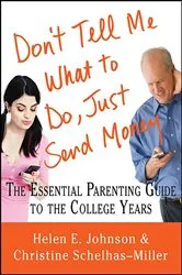 Book cover of Don't Tell Me What to Do, Just Send Money by Helen E. Johnson