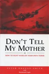 Book cover of Don't Tell My Mother by Peter Duggan-Smith