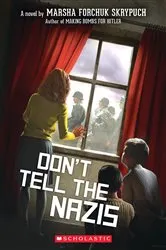 Book cover of Don't Tell the Nazis by Marsha Forchuk Skrypuch