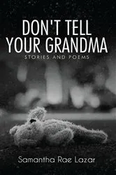 Book cover of Don't Tell Your Grandma by Samantha Rae Lazar