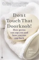 Book cover of Don't Touch That Doorknob! by Jack Brown