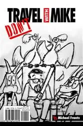 Book cover of Don't Travel With Mike by Michael Frantz