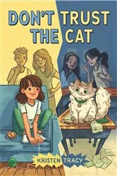 Book cover of Don't Trust the Cat by Kristen Tracy