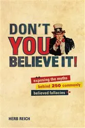 Book cover of Don't You Believe It! by Herb W. Reich