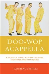 Book cover of Doo-Wop Acappella by Lawrence Pitilli